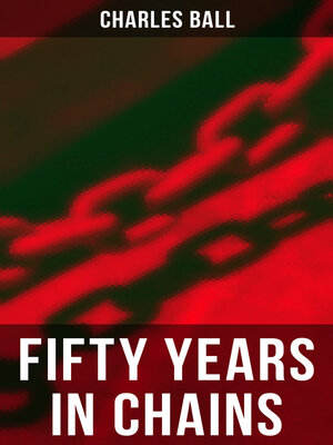 cover image of Fifty Years in Chains